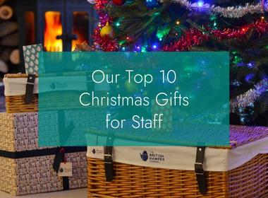British Hamper Company What to give your staff for Christmas
